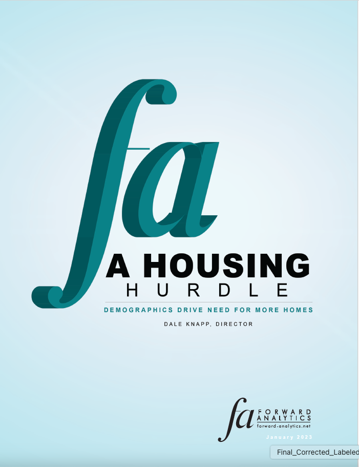 Cover page of the report titled "A Housing Hurdle" by Dale Knapp, Director of Forward Analytics. The design features the text "Demographics Drive Need for More Homes" against a light blue background, emphasizing the importance of demographic trends in housing demand.