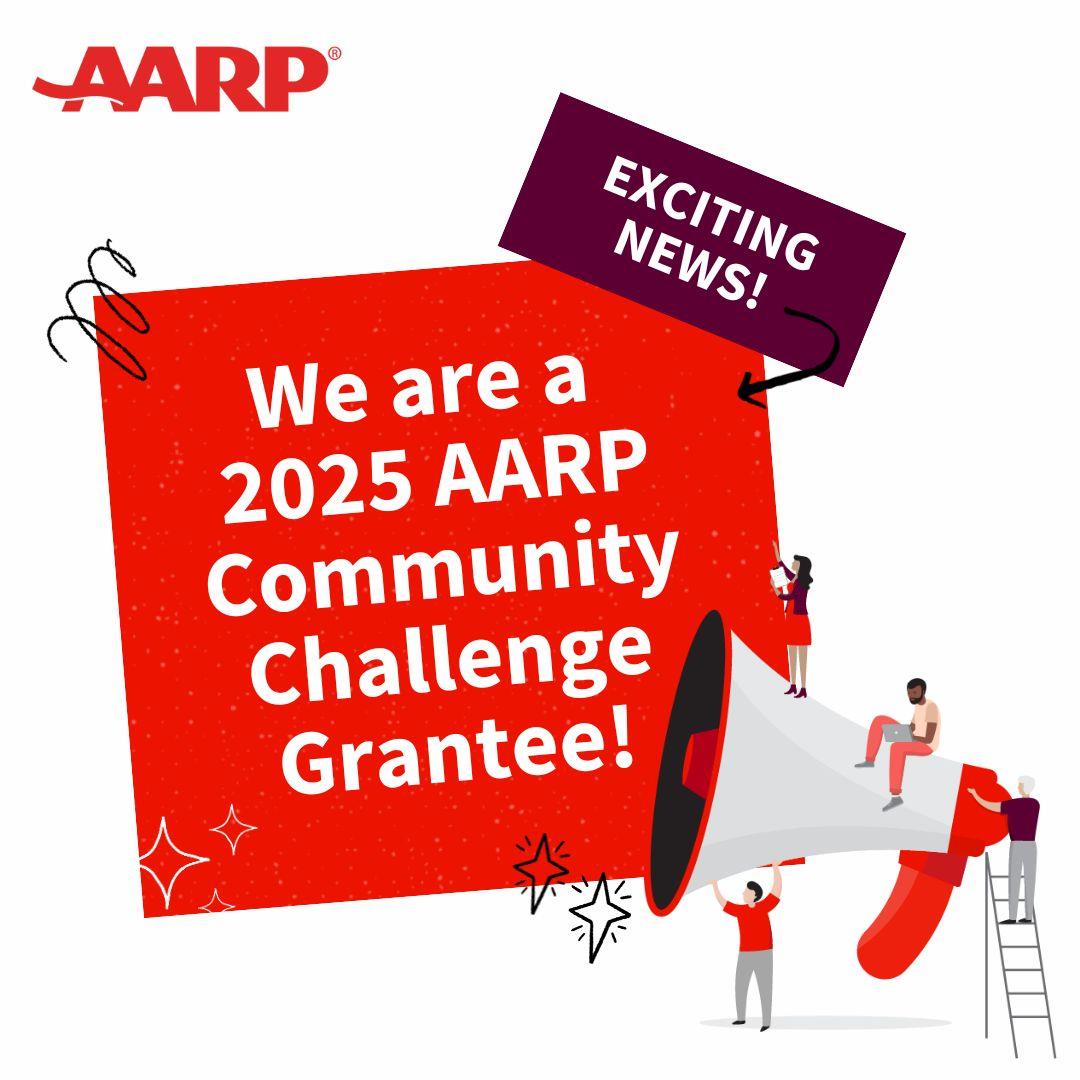 AARP 2025 Community Challenge Grantee announcement graphic featuring colorful text, a megaphone, and diverse individuals celebrating the achievement.